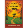 God Favors the Fool