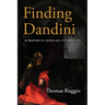 Finding Dandini: The Rediscovery of a Painting and a 17th-Century Artist