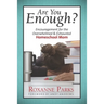 Are You Enough?: Encouragement for the Overwhelmed & Exhausted Homeschool Mom