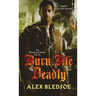 Burn Me Deadly: An Eddie Lacrosse Novel