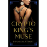 The Crypto King's Muse