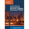 Understanding the Commercial General Liability Policy