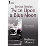 Surface Tension: Twice Upon a Blue Moon