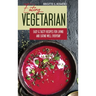 Eating Vegetarian: Easy & Tasty Recipes for Living and Eating Well Everyday.