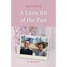 A Little Bit of the Past