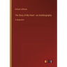 The Story of My Heart - an Autobiography: in large print