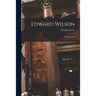 Edward Wilson: Nature-lover