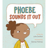 Phoebe Sounds It Out