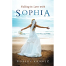 Falling in Love with Sophia