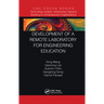 Development of a Remote Laboratory for Engineering Education