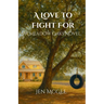 A Love to Fight for: A Meadow Oaks Novel