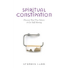Spiritual Constipation