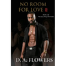 No Room for Love 2