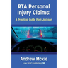 RTA Personal Injury Claims: A Practical Guide Post-Jackson