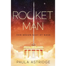 Rocket Man: Von Braun: Nazi at NASA