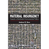 Material Insurgency: Towards a Distributed Environmental Politics