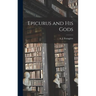 Epicurus and His Gods