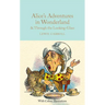 Alice's Adventures in Wonderland & Through the Looking-Glass