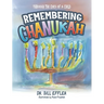 Remembering Chanukah: Through The Eyes Of A Child