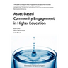 Asset-Based Community Engagement in Higher Education