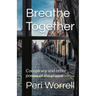Breathe Together: Conspiracy and Other Poems of the Plague