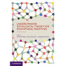 Understanding Sociological Theory for Educational Practices
