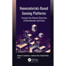 Nanomaterials-Based Sensing Platforms: Towards the Efficient Detection of Biomolecules and Gases