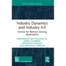 Industry Dynamics and Industry 4.0: Drones for Remote Sensing Applications