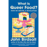 What Is Queer Food?: How We Served a Revolution
