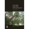 The Bible and the Environment: Towards a Critical Ecological Biblical Theology