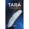 Tara: A Woman's Journey of Faith from Fear to Freedom