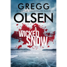 A Wicked Snow