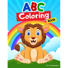 ABC Coloring Books for Preschoolers: ABC Books for Kindergarteners, Preschoolers, Toddlers, Kids, Babies, Girls, Boys, 3,4,5,6,7,8 year olds.