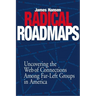 Radical Road Maps: Uncovering the Web of Connections Among Far-Left Groups in America