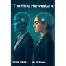 The Mind Harvesters
