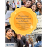 Promoting Multilingualism in Schools: A Framework for Implementing the Seal of Biliteracy