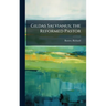 Gildas Salvianus; the Reformed Pastor