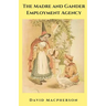 The Madre and Gander Employment Agency