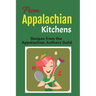 From Appalachian Kitchens: Recipes from the Appalachian Authors Guild