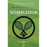 The History of Wimbledon
