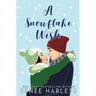 A Snowflake Wish