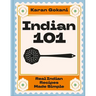 Indian 101: Real Indian Recipes Made Simple