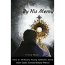 By His Mercy