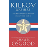 Kilroy Was Here: The Best American Humor from World War II