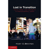 Lost in Transition: Youth, Work, and Instability in Postindustrial Japan