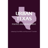 Urban Texas: Politics and Development