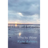 Who by Water