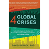 4 Global Crises: Radical Strategies for Dealing with Nuclear Threat, Racial Injustice, Pandemics, and Climate Change