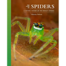 The Lives of Spiders: A Natural History of the World's Spiders