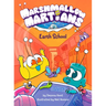 Marshmallow Martians: Earth School: (A Graphic Novel)